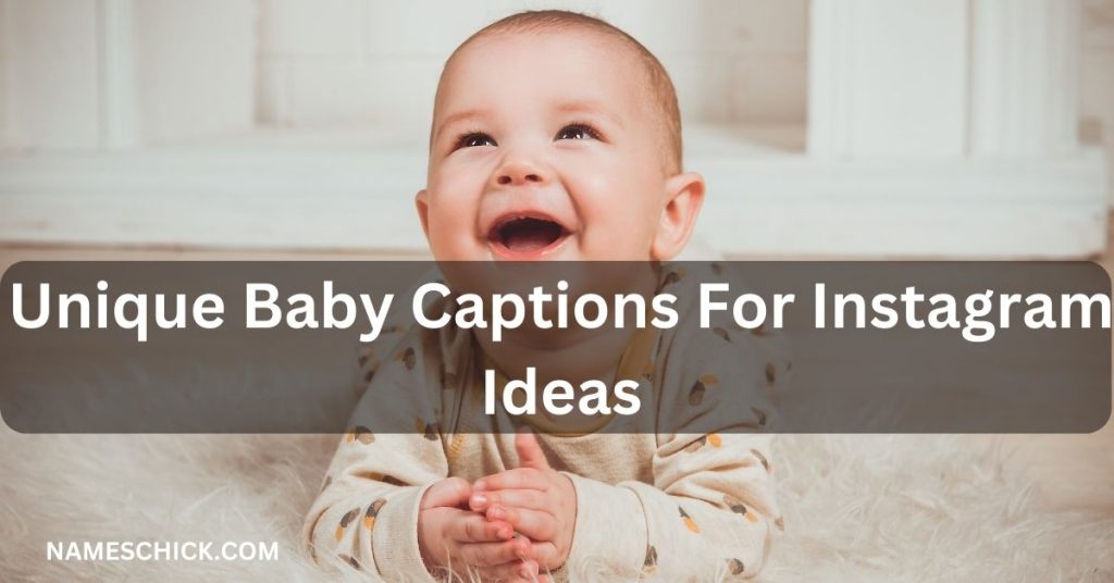 Unique Baby Captions For Instagram Ideas