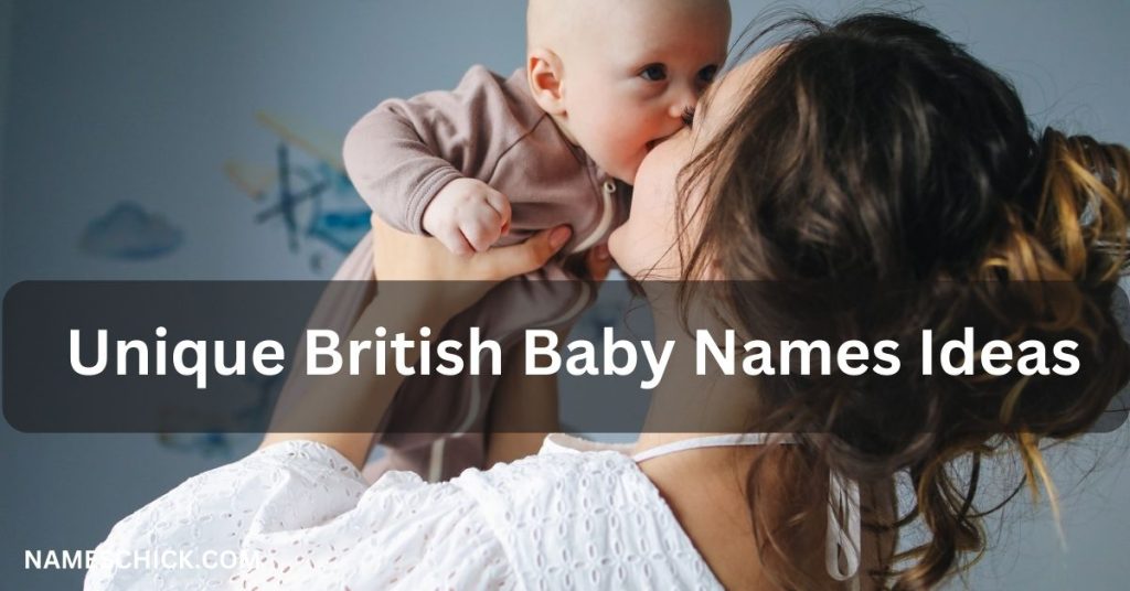 Unique British Baby Names Ideas