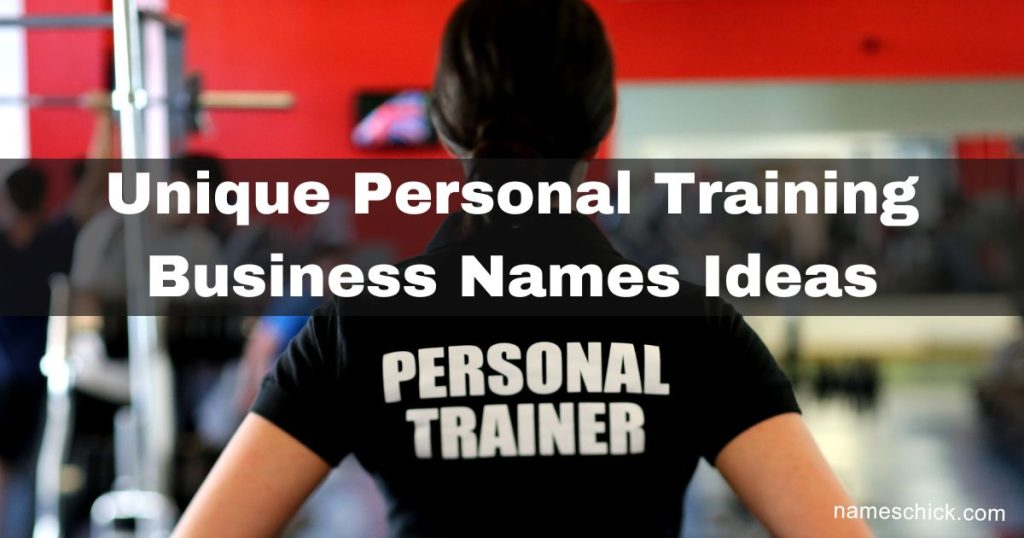 Unique Personal Training Business Names Ideas