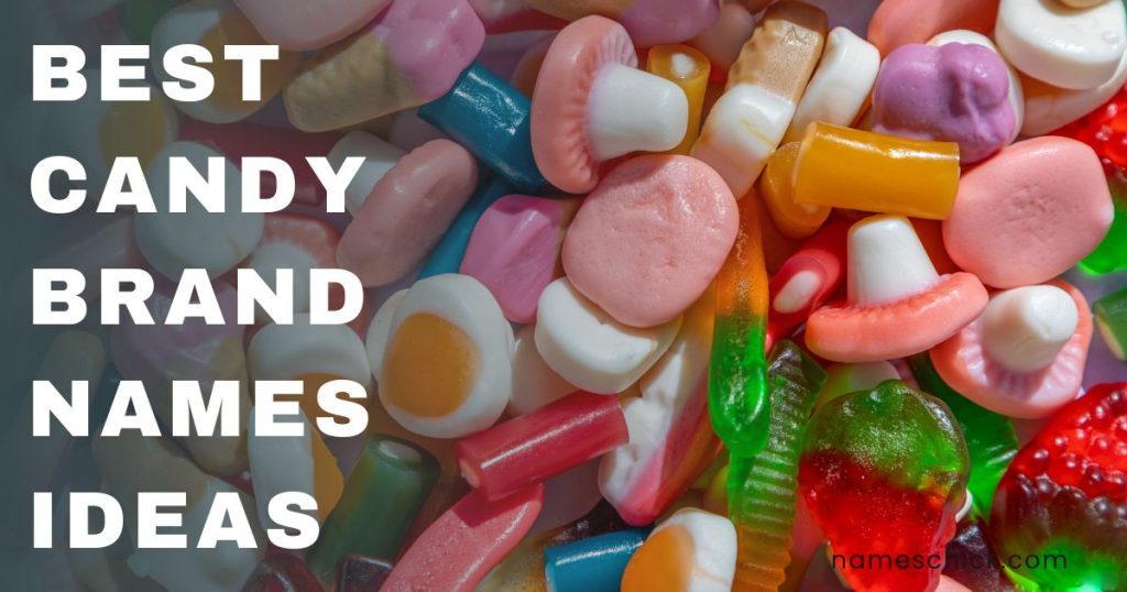 Best Candy Brand Names Ideas