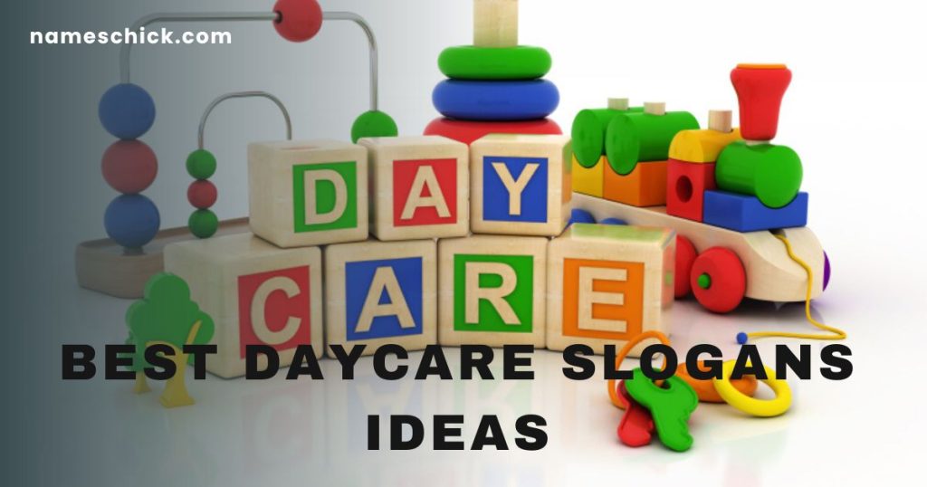 Best Daycare Slogans Ideas