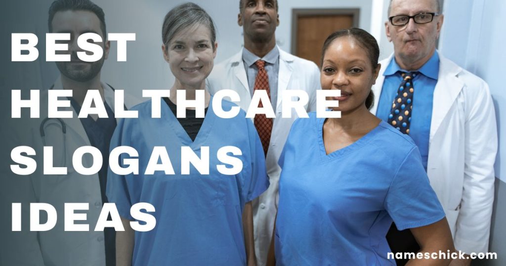 Best Healthcare Slogans Ideas