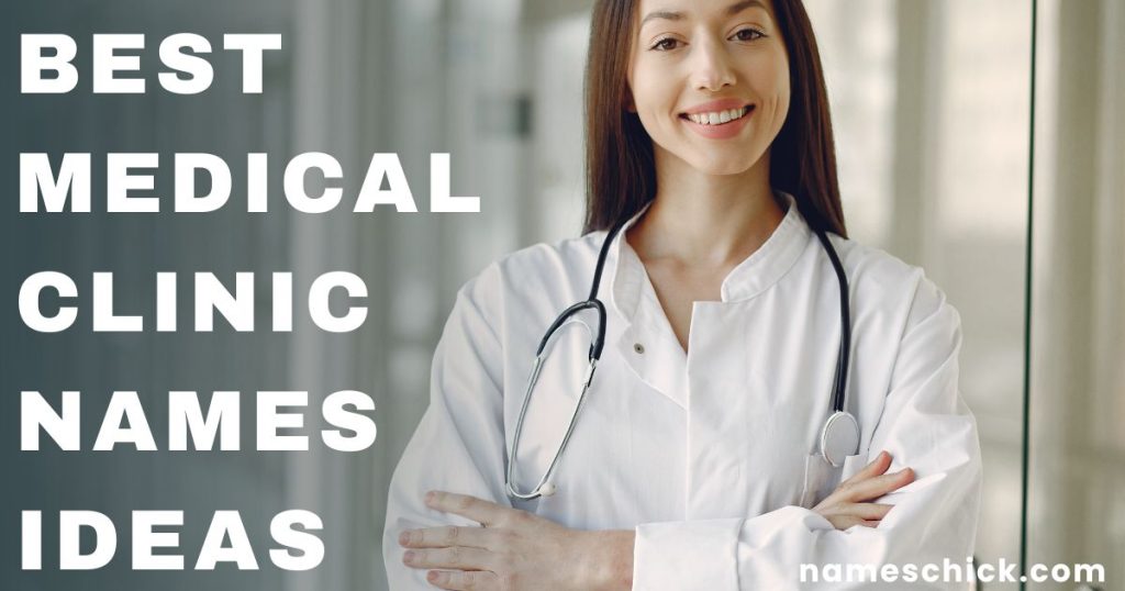 Best Medical Clinic Names Ideas