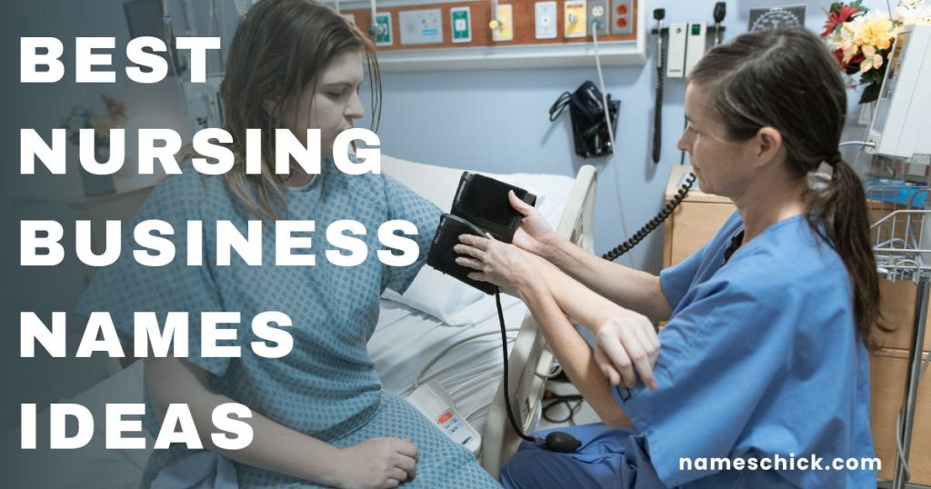 Best Nursing Business Names Ideas