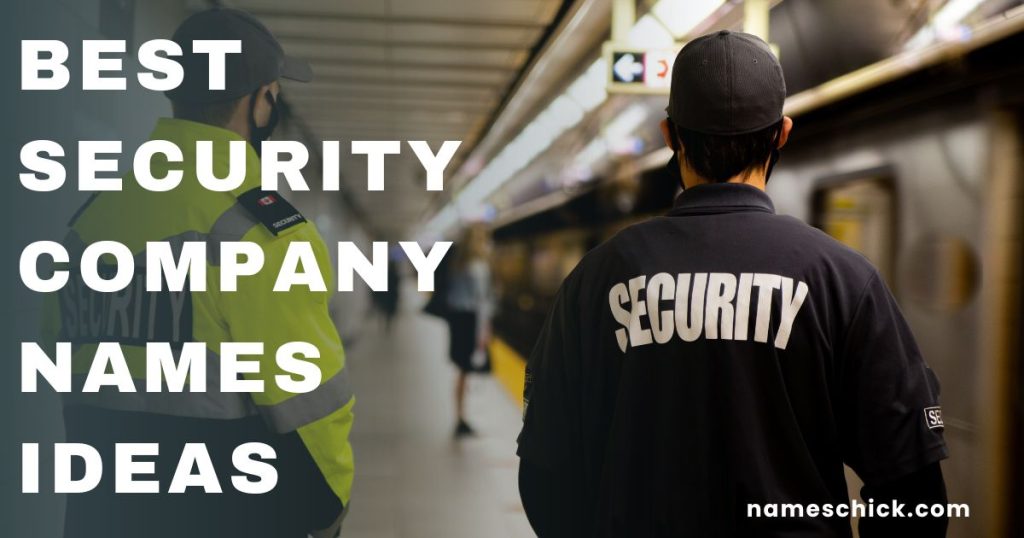 Best Security Company Names Ideas