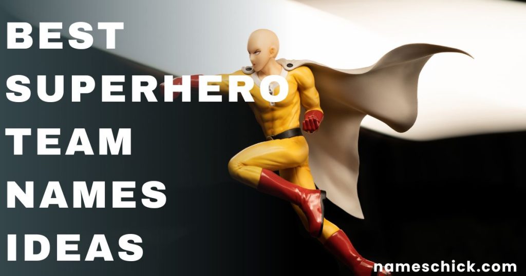 Best Superhero Team Names Ideas